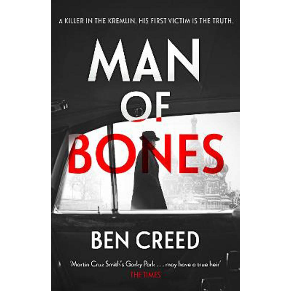Man of Bones: From the author of The Times 'Thriller of the Year' (Hardback) - Ben Creed